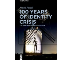 KNYGA Frank Furedi 100 Years of Identity Crisis