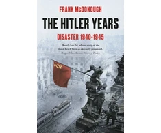 KNYGA Frank Mcdonough Hitler Years - Disaster 1940 - 1945
