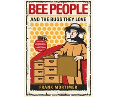 KNYGA Frank Mortimer Bee People and the Bugs They Love