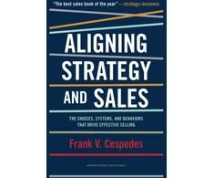 KNYGA Frank V Cespedes Aligning Strategy and Sales
