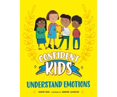 KNYGA Franklin Watts Confident Kids!: Understand Emotions