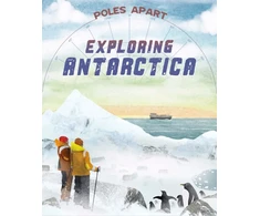 KNYGA Franklin Watts Poles Apart: Exploring Antarctica
