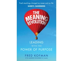 KNYGA Fred Kofman Meaning Revolution