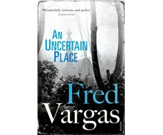 KNYGA Fred Vargas Uncertain Place