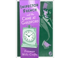 KNYGA Freeman Wills Crofts Inspector French and the Crime at Guildford