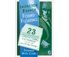 KNYGA Freeman Wills Crofts Inspector French: Found Floating