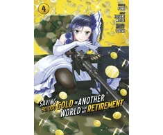 KNYGA Funa Saving 80,000 Gold in Another World for My Retirement 4 (Manga)