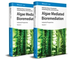 KNYGA G A Ravishankar Algae Mediated Bioremediation, Industrial Prospectives, Volumes 1 - 2