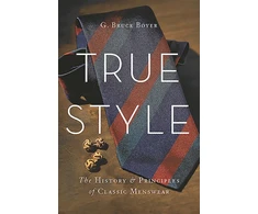 KNYGA G Bruce Boyer True Style