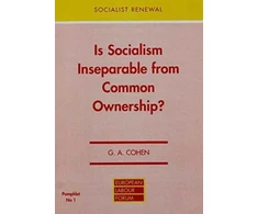 KNYGA G.A. Cohen Is Socialism Inseparable from Common Ownership?