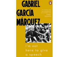 KNYGA Gabriel Garca Mrquez I'm Not Here to Give a Speech
