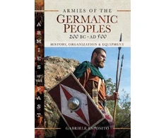KNYGA Gabriele Esposito Armies of the Germanic Peoples, 200 BC to AD 500