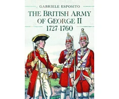 KNYGA Gabriele Esposito British Army of George II, 1727-1760