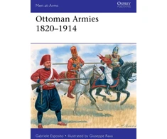 KNYGA Gabriele Esposito Ottoman Armies 1820–1914