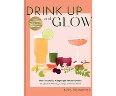 KNYGA Gaby Mlynarczyk Drink Up and Glow