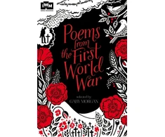 KNYGA Gaby Morgan Poems from the First World War, Published in Association with Imperial War Museums