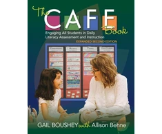 KNYGA Gail Boushey CAFE Book, Engaging All Students in Daily Literacy Assessment and Instruction
