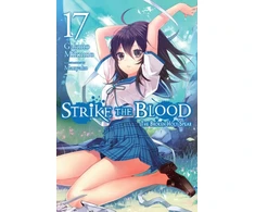 KNYGA Gakuto Mikumo Strike the Blood, Vol. 17 (light novel)