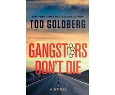 KNYGA Tod Goldberg Gangsters Don't Die
