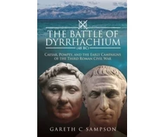 KNYGA Gareth C Sampson Battle of Dyrrhachium (48 BC)