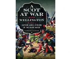 KNYGA Gareth Glover Scot at War with Wellington