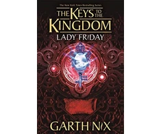 KNYGA Garth Nix Lady Friday: The Keys to the Kingdom 5