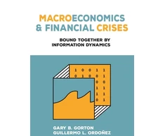 KNYGA Gary B Gorton Macroeconomics and Financial Crises