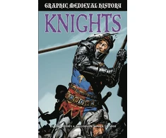 KNYGA Gary Jeffrey Graphic Medieval History: Knights