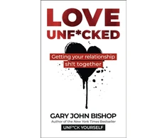 KNYGA Gary John Bishop Love Unf*cked
