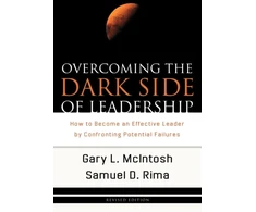 KNYGA Gary L Mcintosh Overcoming the Dark Side of Leadership – How to Become an Effective Leader by Confronting Potential Failures