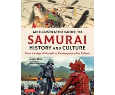KNYGA Gavin Blair Illustrated Guide to Samurai History and Culture