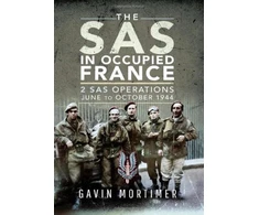 KNYGA Gavin Mortimer SAS in Occupied France