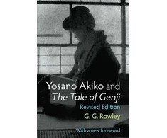 KNYGA Gaye Rowley Yosano Akiko and The Tale of Genji