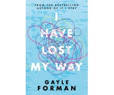KNYGA Gayle Forman I Have Lost My Way