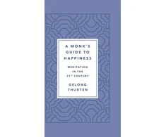 KNYGA Gelong Thubten Monk's Guide to Happiness