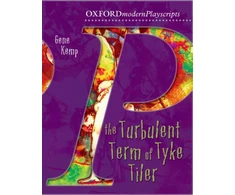 KNYGA Gene Kemp Oxford Playscripts: The Turbulent Term of Tyke Tiler