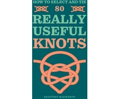 KNYGA Geoffrey Budworth How to Select and Tie 80 Really Useful Knots