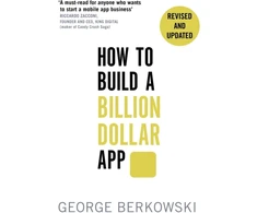 KNYGA George Berkowski How to Build a Billion Dollar App