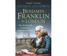 KNYGA George Goodwin Benjamin Franklin in London