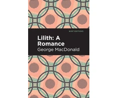 KNYGA George Macdonald Lilith: A Romance
