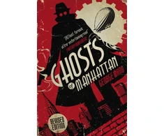 KNYGA George Mann Ghosts of Manhattan (A Ghost Novel)