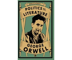 KNYGA George Orwell Politics vs. Literature