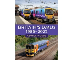 KNYGA George Woods Britain's DMUs: 1986-2022