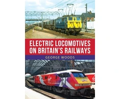 KNYGA George Woods Electric Locomotives on Britain's Railways