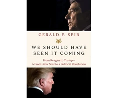 KNYGA Gerald F Seib We Should Have Seen It Coming