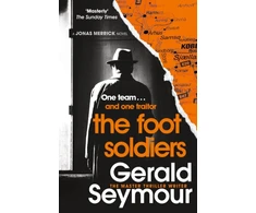 KNYGA Gerald Seymour Foot Soldiers