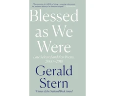 KNYGA Gerald Stern Blessed as We Were