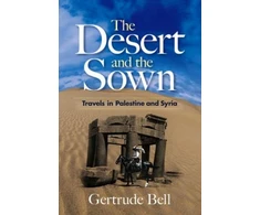 KNYGA Gertrude Lowthian Bell The Desert and the Sown