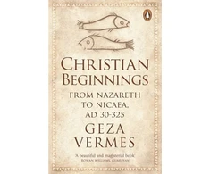 KNYGA Geza Vermes Christian Beginnings