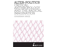 KNYGA Ghassan Hage Alter-Politics
